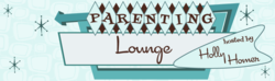 Parenting Lounge hosted by Holly Homer